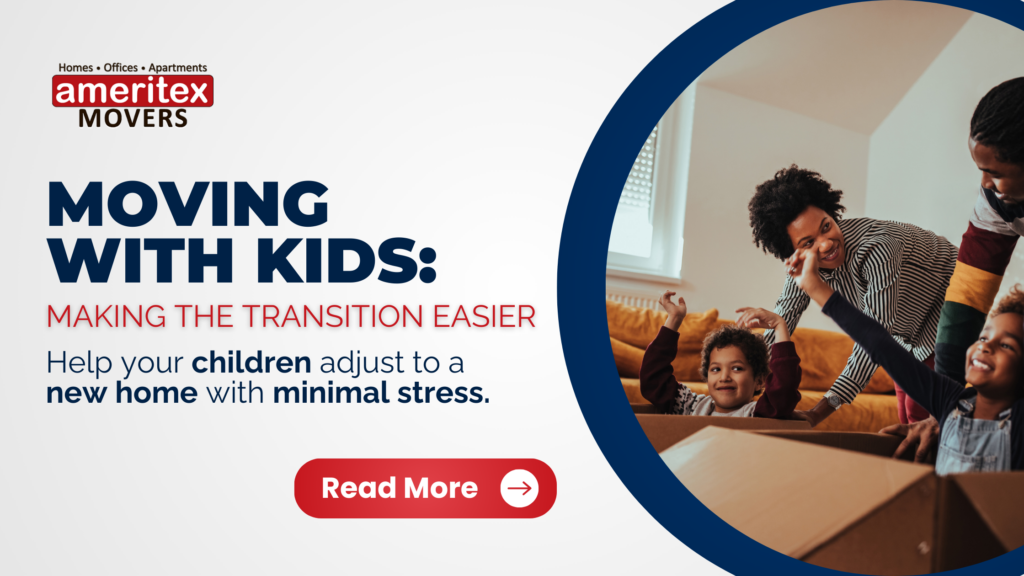 Moving with Kids Making the Transition Easier