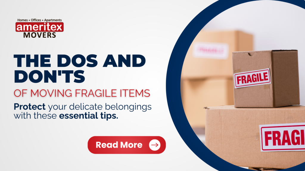 The Dos and Don'ts of Moving Fragile Items