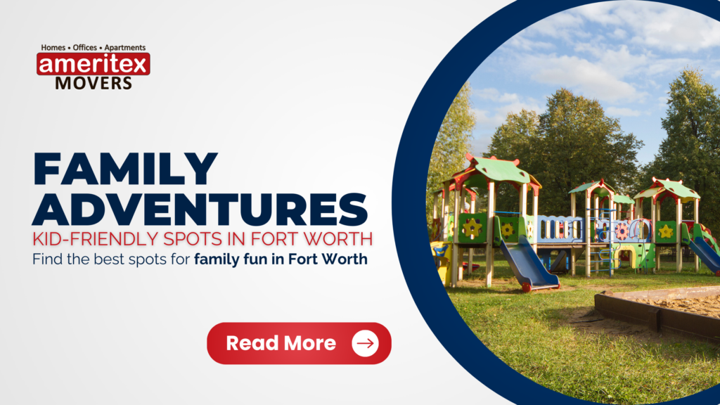 Family Adventures Kid-Friendly Spots in Fort Worth