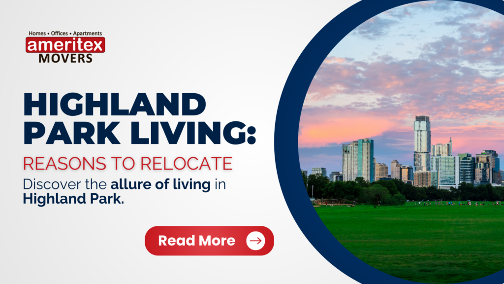 Highland Park Living Reasons to Relocate