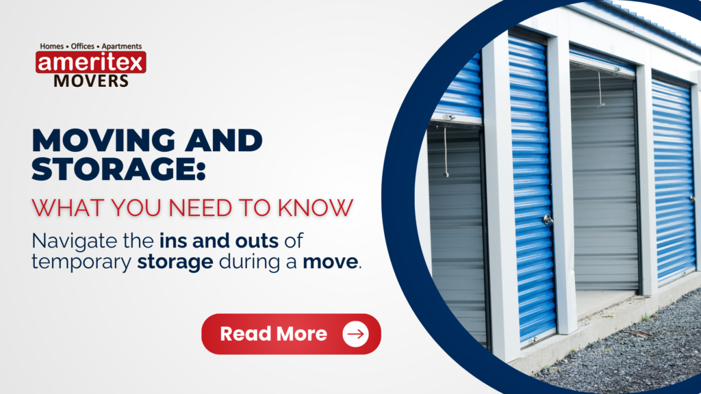 Moving and Storage What You Need to Know