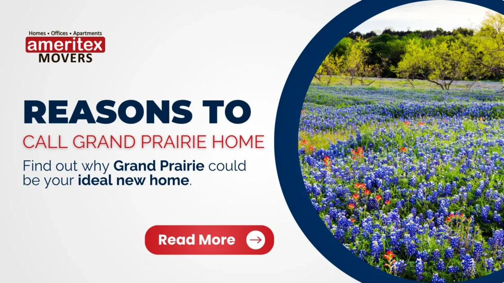 Reasons to Call Grand Prairie Home