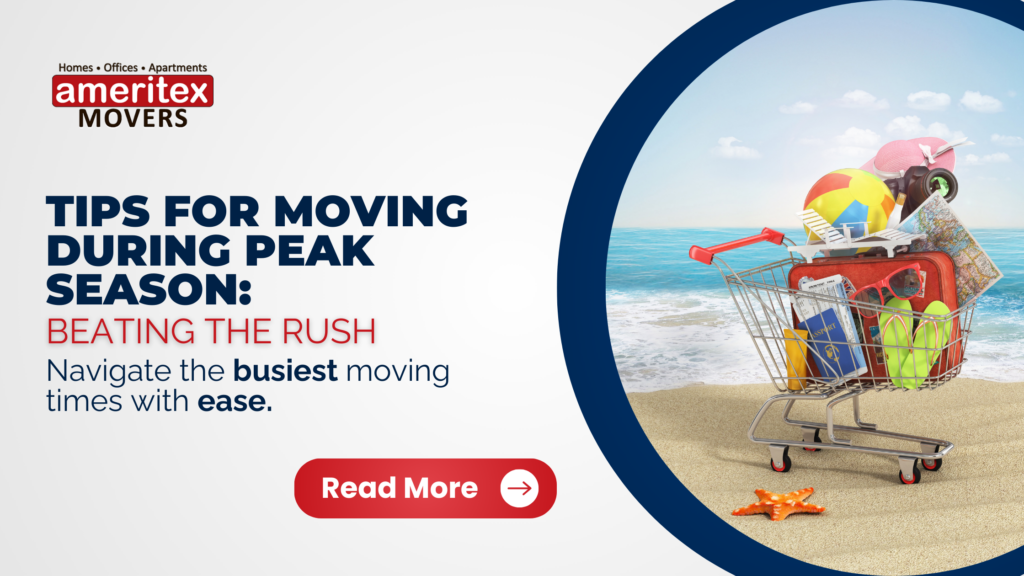 Tips for Moving During Peak Season Beating the Rush